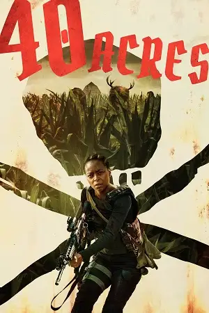 40 acres 2024